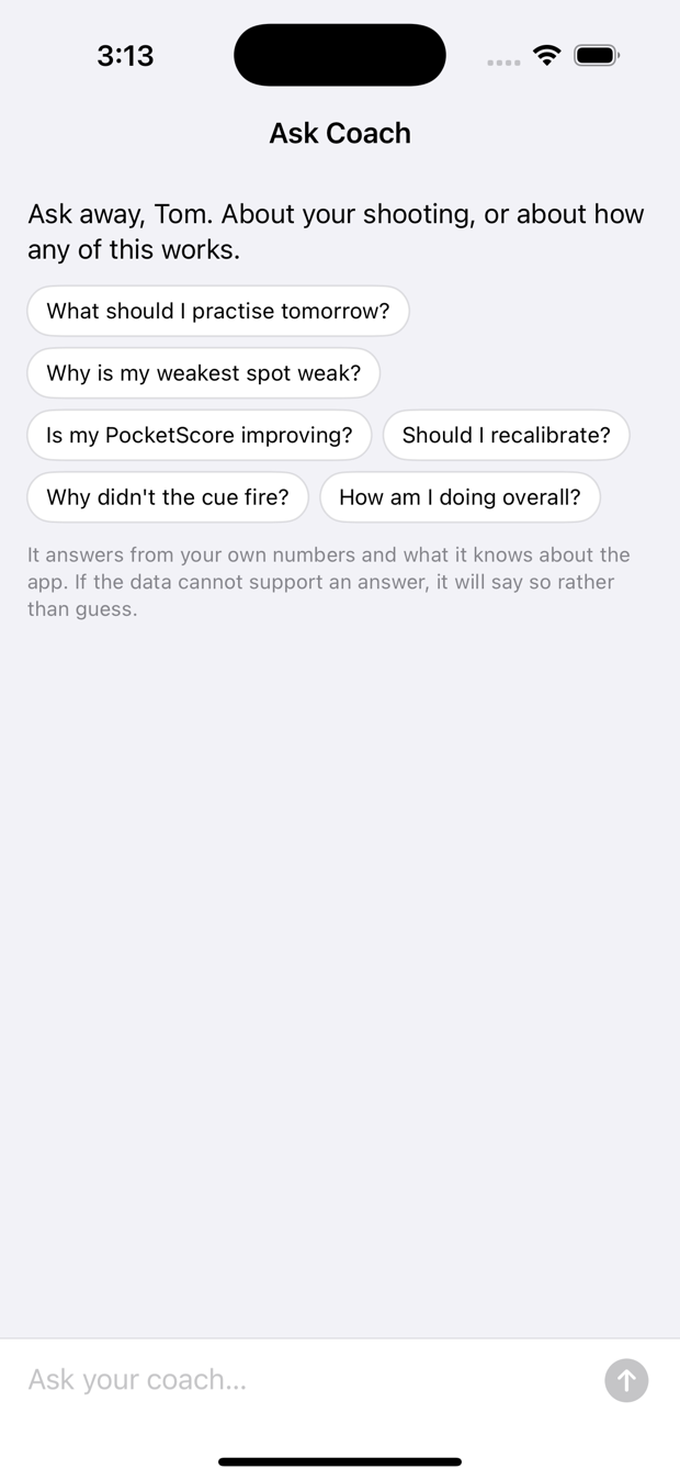 Ask Coach, offering starter questions about your shooting and about how the
                  app works, with a note that it will say when the data cannot support an answer.